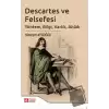 Descartes ve Felsefesi