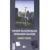 Desem Öldürürler, Demesem Öldüm