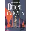 Detone Yalnızlık