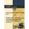 Deutschland und Die Türkei Band 2 Forschen Lehren und Zusammenarbeiten