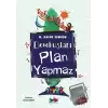 Devekuşları Plan Yapmaz