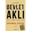 Devlet Aklı - Devlet Adamı ve Devlet Ahlakı