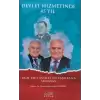 Devlet Hizmetinde 45 Yıl