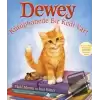 Dewey - Kütüphanede Bir Kedi Var! (Ciltli)