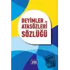 Deyimler ve Atasözleri Sözlüğü