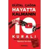 Dijital Çağda Hayatta Kalmanın 10 Kuralı