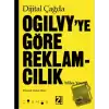 Dijital Çağda Ogilvyye Göre Reklamcılık