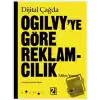 Dijital Çağda Ogilvy’ye Göre Reklamcılık (Ciltli)