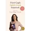 Dijital Çağda Sağlıklı Çocuk Yetiştirmek