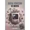 Dijital Dönüşüm ve Medya