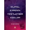 Dijital Evrenin Yeni İletişim Kodları