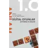 Dijital Oyunlar 1.0 - Oynanış ve Anlam