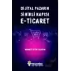 Dijital Pazarın Sihirli Kapısı E-Ticaret