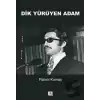 Dik Yürüyen Adam