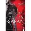 Dikenler ve Güller Sarayı