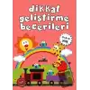 Dikkat Geliştirme Becerileri (3+4+5 Yaş)