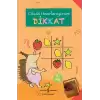 Dikkat - Okula Hazırlanıyorum