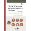 Dikkat Toplama Becerisini Geliştirici Etkinlikler - Okulöncesi