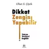 Dikkat Zengin Yapabilir