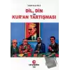 Dil, Din ve Kur’an Tartışması