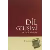 Dil Gelişimi ve Dil Politikası