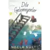 Dile Gelemeyenler