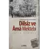 Dilsiz ve Ama Mektebi