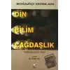 Din Bilim Çağdaşlık