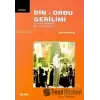 Din - Ordu Gerilimi