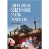 Din ve Ahlak Öğretiminde Drama Örnekleri