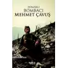 Dinarlı Bombacı Mehmet Çavuş