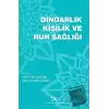 Dindarlık Kişilik ve Ruh Sağlığı