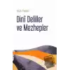 Dini Deliller ve Mezhepler