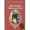 Dini İlim Bir Zorunluluktur