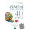 Dini Konularda Kendini Kandırmanın 40 Yolu