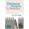 Dinimize Hizmetin İç Sorunları