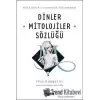 Dinler Mitolojiler Sözlüğü 1 (Ciltli)