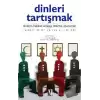 Dinleri Tartışmak