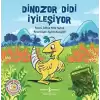 Dinozor Didi İyileşiyor