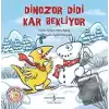 Dinozor Didi Kar Bekliyor