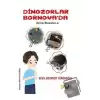 Dinozorlar Bornova’da / Ozinin Maceraları-1