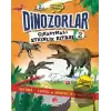 Dinozorlar Çıkartmalı Etkinlik Kitabı 2