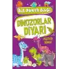 Dinozorlar Diyari – Bir Dünya Bilgi