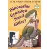 Dinozorlar Uyumaya Nasıl Gider? (Ciltli)