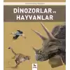 Dinozorlar ve Hayvanlar