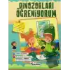 Dinozorları Öğreniyorum