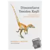 Dinozorların Yeniden Keşfi