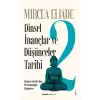 Dinsel İnançlar ve Düşünceler Tarihi 2 - Gotama Budha’dan Hıristiyanlığın Doğuşuna