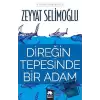 Direğin Tepesinde Bir Adam