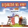 Dışarıda Ne Var? - Vili ile Vigi